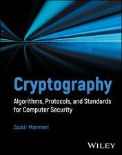 Cryptography – Algorithms, Protocols, and Standards for Computer Security