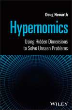 Hypernomics – Using Hidden Dimensions to Solve Unseen Problems