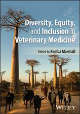 Diversity, Equity, and Inclusion in Veterinary Med icine