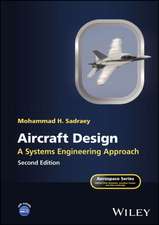 Aircraft Design - A Systems Engineering Approach, Second Edition