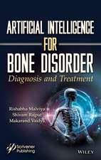 Artificial Intelligence for Bone Disorder – Diagnosis and Treatment