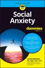 Social Anxiety For Dummies