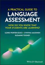 A Practical Guide to Language Assessment