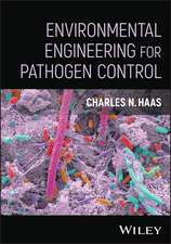 Environmental Engineering for Pathogen Control