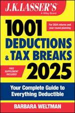 J.K. Lasser's 1001 Deductions & Tax Breaks 2025