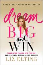 Dream Big and Win