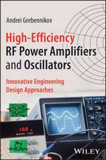 High-Efficiency RF Power Amplifiers and Oscillators