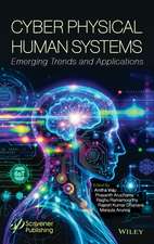 Cyber Physical Human Systems