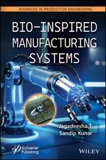 Bio-Inspired Manufacturing Systems