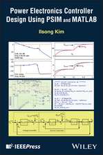 Power Electronics Controller Design Using PSIM and MATLAB