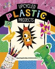 Upcycled Plastic Projects