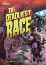 The Deadliest Race