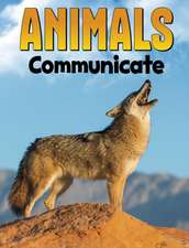 Ali, N: Animals Communicate