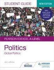 Pearson Edexcel A-level Politics Student Guide 4: Global Politics