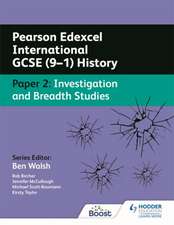 Pearson Edexcel International GCSE (9-1) History: Paper 2 Investigation and Breadth Studies