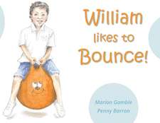 William likes to Bounce!