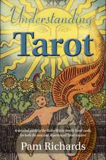 Richards, P: Understanding Tarot