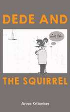 Dede and the Squirrel