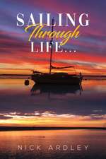 Sailing Through Life...