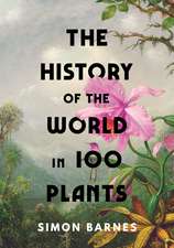 The History of the World in 100 Plants