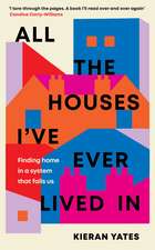 All The Houses I've Ever Lived In: Finding Home in a System that Fails Us