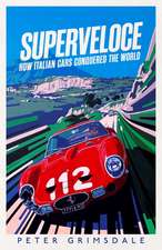 Superveloce: How Italian Cars Conquered the World