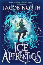 Ice Apprentices: A BREATHTAKING new children's fantasy series