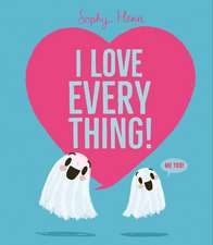 I Love Everything