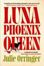Luna, Phoenix, Queen: 'A miracle of a book' Katie Kitamura