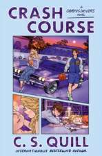 Crash Course: the hottest new adult college romance where the playboy falls for the good girl