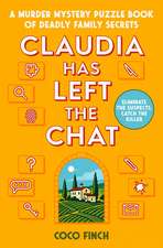 Claudia Has Left the Chat: An Elimination Murder Mystery Puzzle