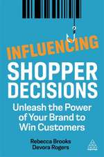 Influencing Shopper Decisions – Unleash the Power of Your Brand to Win Customers