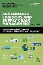 Sustainable Logistics and Supply Chain Managemen – Principles and Practices for Sustainable Operations and Management