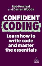 Confident Coding – Learn How to Code and Master the Essentials