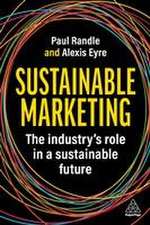 Sustainable Marketing – The Industry′s Role in a Sustainable Future