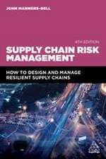 Supply Chain Risk Management – How to Design and Manage Resilient Supply Chains