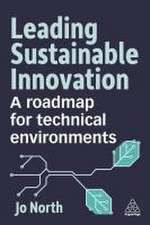 Leading Sustainable Innovation – A Roadmap for Technical Environments