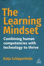 The Learning Mindset – Combining Human Competencies with Technology to Thrive