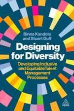 Designing for Diversity – Developing Inclusive and Equitable Talent Management Processes