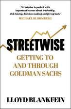 Streetwise: Lessons From a Life at Goldman Sachs