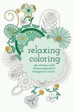 Relaxing Coloring