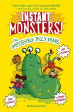 Instant Monsters! The Impossible Jelly Beans