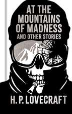 At the Mountains of Madness and Other Stories