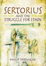 Sertorius and the Struggle for Spain