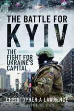 The Battle for Kyiv