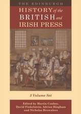 The Edinburgh History of the British and Irish Press