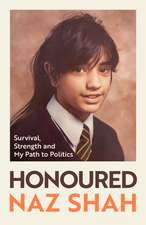 Honoured: Survival, Strength and My Path to Politics
