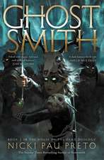 Ghostsmith: The thrilling sequel to the epic Sunday Times bestselling fantasy Bonesmith