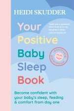 Your Positive Baby Sleep Book