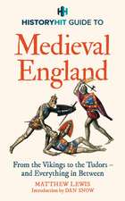 HISTORY HIT Guide to Medieval England